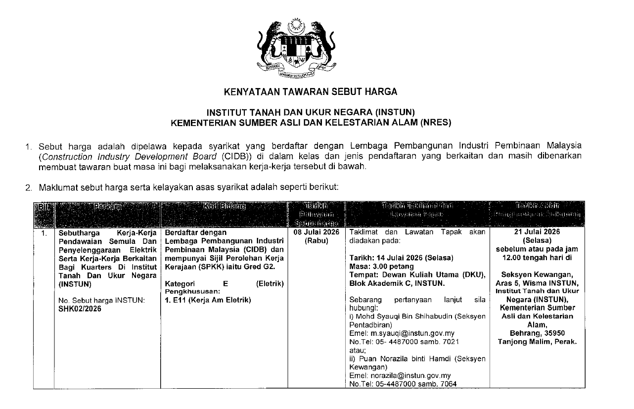 Sebut harga Kerja-Kerja Pendawaian Semula Dan Penyelenggaraan Elektrik Serta Kerja-Kerja Berkaitan Bagi Kuarters Di Institut Tanah Dan Ukur Negara (INSTUN)