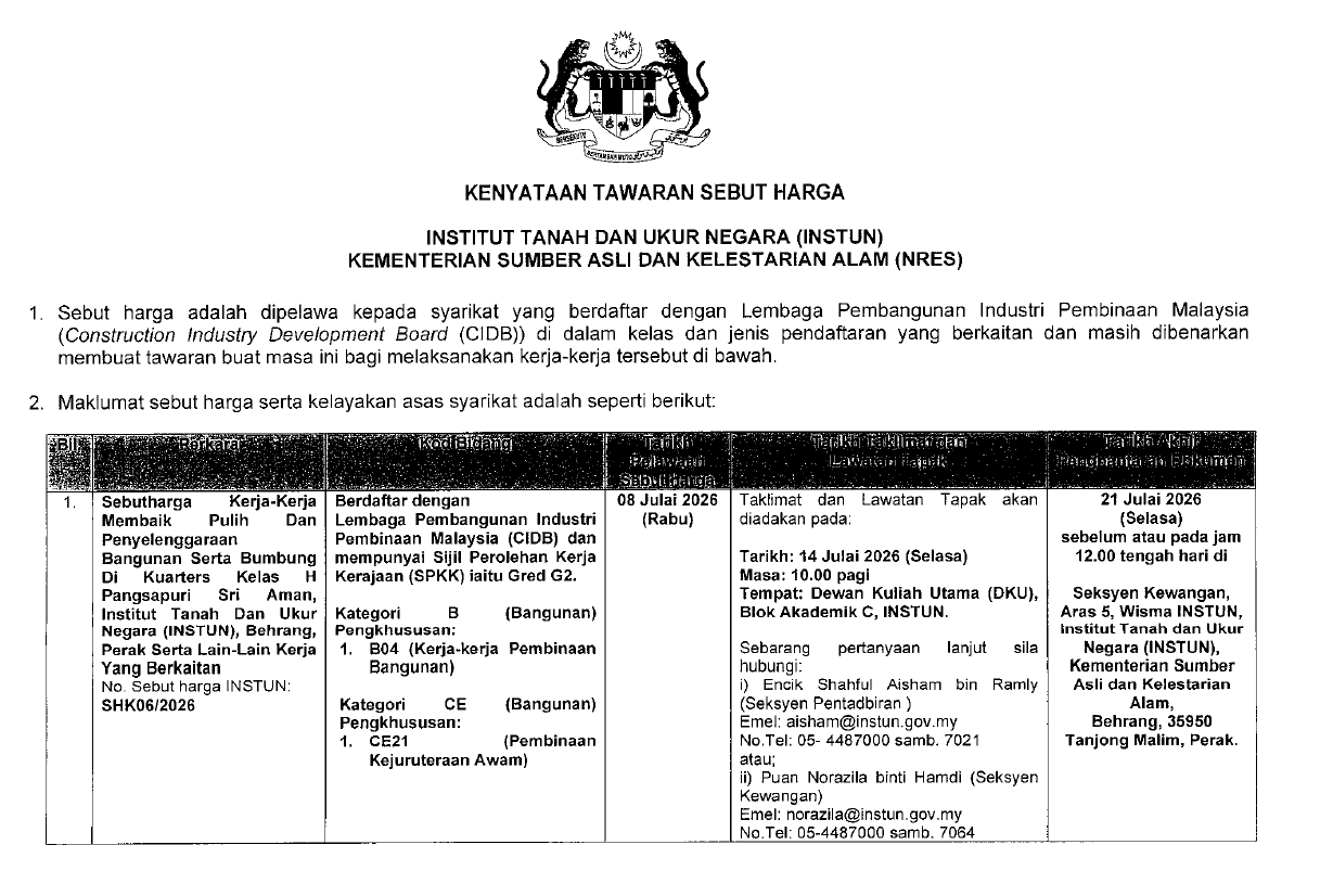 Sebut harga Kerja-Kerja Membaik Pulih Dan Penyelenggaraan Bangunan Serta Bumbung Di Kuarters Kelas H Pangsapuri Sri Aman, Institut Tanah Dan Ukur Negara (INSTUN), Behrang, Perak Serta Lain-Lain Kerja Yang Berkaitan